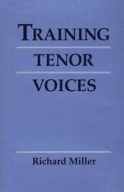 richard miller training tenor voices download|Training Tenor Voices .